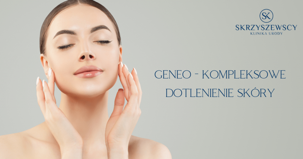 Zabieg Geneo kosmetyczno-pielęgnacyjne połączenie, Geneo &#8211; 3 korzyści w 1 zabiegu